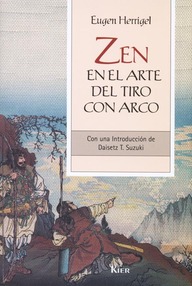 Libro: Zen en el arte del tiro con arco - Herrigel, Eugen