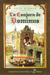 Libro: La conjura de Dominus - Ackroyd, Peter