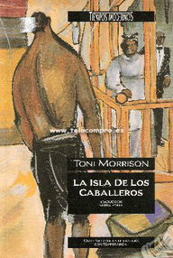 Libro: La isla de los caballeros - Morrison, Toni