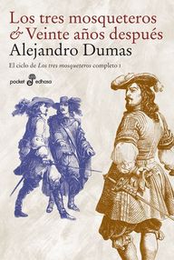 Libro: Los tres mosqueteros - 02 Veinte años después - Dumas, Alejandro