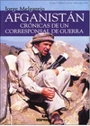 Afganistán. Crónicas de un corresponsal de guerra