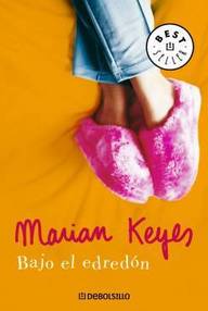 Libro: Bajo el edredón - Marian Keyes