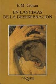 Libro: En las cimas de la desesperación - Emil Mihai Cioran