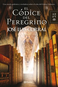 Libro: El códice del peregrino - Corral Lafuente, José Luis