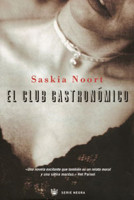 Libro: El club gastronómico - Noort, Saskia