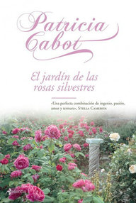 Libro: Rawlings - 01 El jardín de las rosas silvestres - Cabot, Meg