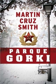 Libro: Arkady Renko - 01 Parque Gorki - Cruz Smith, Martin