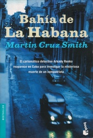 Libro: Arkady Renko - 04 Bahía de La Habana - Cruz Smith, Martin