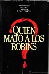 Libro: ¿Quien mató a los Robins? - Chastain, Thomas