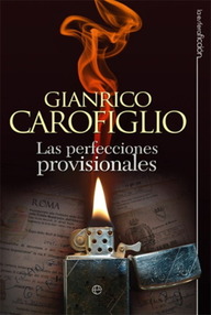 Libro: Guido Guerrieri - 04 Las perfecciones provisionales - Carofiglio, Gianrico