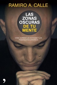Libro: Las zonas oscuras de tu mente - Calle, Ramiro