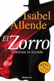 Libro: El Zorro, comienza la leyenda - Allende, Isabel