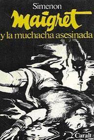 Libro: Maigret - 45 Maigret y la muchacha asesinada - Simenon, Georges