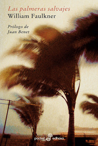 Libro: Las palmeras salvajes - William Faulkner