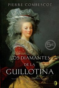 Libro: Los diamantes de la guillotina - Combescot, Pierre