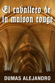 Libro: El Caballero de la Maison Rouge - Dumas, Alejandro