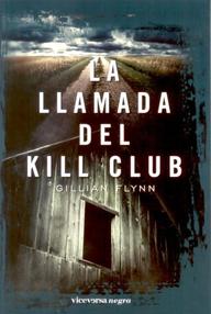 Libro: La llamada del Kill Club - Flynn, Gillian
