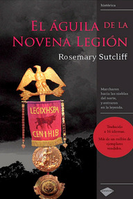 Libro: La legión del águila - 01 El águila de la novena legión - Rosemary Sutcliff