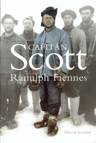 Libro: Capitán Scott - Fiennes, Ranulph