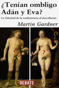 Libro: ¿Tenían ombligo Adán y Eva? - Gardner, Martin