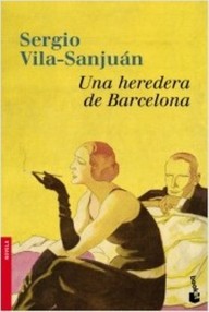 Libro: Una heredera de Barcelona - Vila-Sanjuán, Sergio