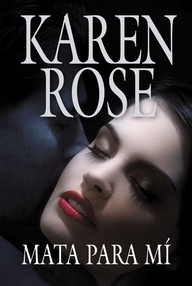 Libro: Suspense - 09 Mata para mí - Rose, Karen