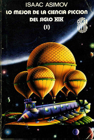 Libro: Lo mejor de la ciencia ficción del siglo XIX - 01 Tomo I - Varios autores