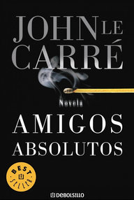 Libro: Amigos absolutos - Le Carré, John