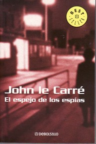 Libro: Smiley - 04 El espejo de los espías - Le Carré, John