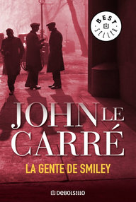 Libro: Smiley - 07 La gente de Smiley - Le Carré, John