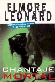 Libro: Chantaje mortal - Elmore Leonard