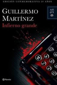 Libro: Infierno grande - Martínez, Guillermo