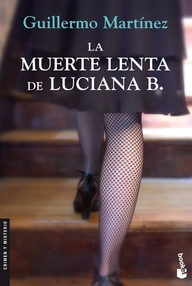 Libro: La muerte lenta de Luciana B. - Martínez, Guillermo