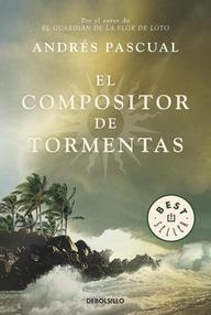 Libro: El compositor de tormentas - Pascual, Andrés