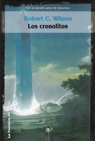Libro: Los cronolitos - Wilson, Robert Charles